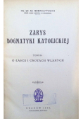 Zarys dogmatyki katolickiej Tom III 1930 r.