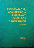 Eksploatacja konserwacja i naprawy instalacji sanitarnych