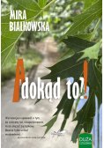 A dokąd to?!