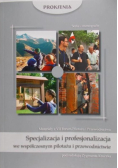 Kurczak Zygmunt - Specjalizacja i profesjonalizacja we współczesnym pilotaż i przewodnictwie