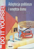 Adaptacja poddasza i wnętrza domu
