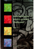 Muzyka Religijna Miedzy Epokami I Kulturami  Tom 1