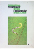 Diagnostyka szkodników roślin i ich wrogów naturalnych Tom IV