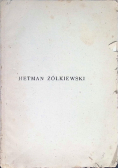 Hetman Żółkiewski 1920 r