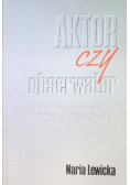 Aktor czy obserwator