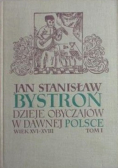 Dzieje obyczajów w dawnej Polsce tom 1