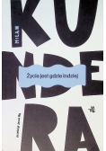 Życie jest gdzie indziej