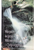 Miejsce mojego Miłosierdzia i Odpoczynku