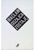 Zostaję Oszajca