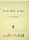 Życie piękne i czyste 1938 r