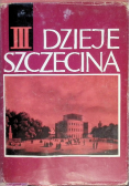 Dzieje Szczecina Tom III