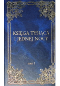 Księga tysiąca i jednej nocy Tom 1