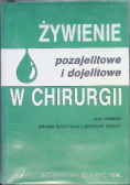 Żywienie pozajelitowe i dojelitowe w chirurgii