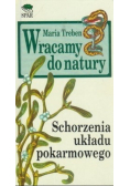 Wracamy do natury Schorzenia układu pokarmowego