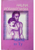 Miłość to ty