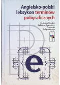 Angielsko - polski leksykon terminów poligraficznych.