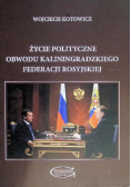 Życie polityczne obwodu Kaliningradzkiego Federacji Rosyjskiej