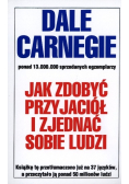 Jak zdobyć przyjaciół i zjednać sobie ludzi