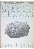 Pradzieje Śląska