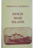 Dzieje moje własne