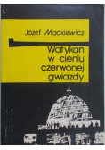 Watykan w cieniu czerwonej gwiazdy