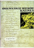 Osiemnaście Wieków Kalisza Tom I
