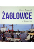 Żaglowce w Szczecinie