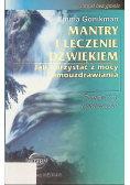 Mantry i leczenie dźwiękiem Jak korzystać z mocy samouzdrawiania