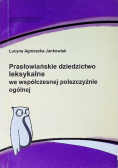 Prasłowiańskie dziedzictwo leksykalne