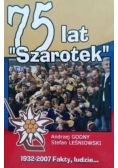 75 lat Szarotek