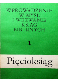 Wprowadzenie w myśl i wezwanie ksiąg biblijnych 1 pięcioksiąg