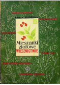 Mieszanki ziołowe w lecznictwie