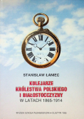 Kolejarze królestwa polskiego i białostocczyzny w latach 1865 1914