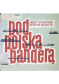 Pod polską banderą