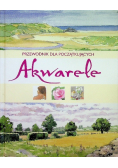 Przewodnik dla początkujących: Akwarele