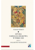 Sztuka sakralna Krakowa w wieku XIX część IV Malarstwo witrażowe