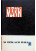 Jak powstał doktor Faustus