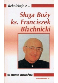 Rekolekcje z Sługa Boży ks Franciszek Blachnicki