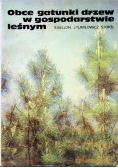 Obce gatunki drzew w gospodarstwie leśnym