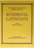 Rudimenta Latinitatis Część I