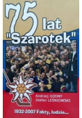 75 lat Szarotek