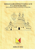 Dzieje Karczówki w Kielcach w latach 1624 - 2024 Tom I