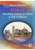 Dżihad Narodziny wojującego islamu w Azji Środkowej