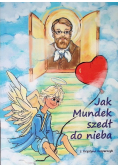 Jak Mundek szedł do nieba