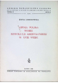 Opinia Polska wobec rewolucji amerykańskiej w XVIII wieku