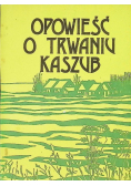 Opowieść o trwaniu Kaszub