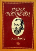 Dostojewski O miłości