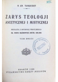 Zarys Teologii Ascetycznej i Mistycznej Tom II 1949 r.