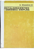 Metaloznawstwo i obróbka cieplna
