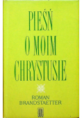 Pieśń o moim Chrystusie